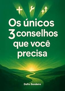 Livro Os únicos 3 conselhos que você precisa