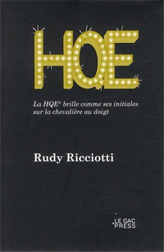 La  HQE brille comme ses initiales sur la chevalière au doigt