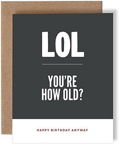 LOL You're How Old? - Happy Birthday - Greeting Card by Skel Design