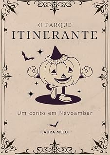 Livro O Parque Itinerante: Um conto em Névoambar