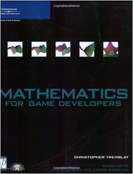 Mathematics For Game Developers (Game Development) By Christopher Tremblay (2004-06-08): Amazon.com: Books