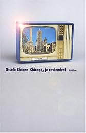 Chicago, je reviendrai