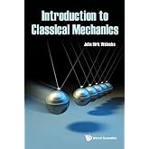 Introduction To Classical Mechanics