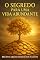 Livro O Segredo Para Uma Vida Abundante