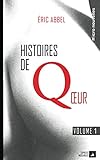 Histoires de Qœur: Volume 1 - Micro nouvelles (French Edition) by Eric Abbel