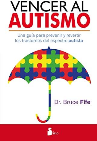 Vencer al autismo (Spanish Edition)