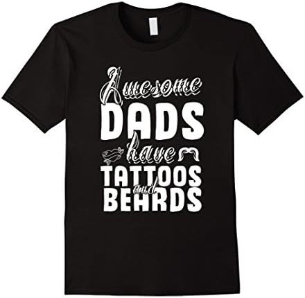 Mens Awesome Dads Have Tattoos And Beards T-Shirt 2XL Black