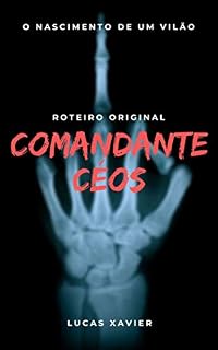 Livro Comandante Céos: Roteiro Original