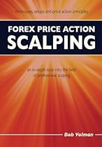 Forex Price Action Scalping: an in-depth look into the field of professional scalping Forex Price Action Scalping: an in-depth look into the field of professional scalping