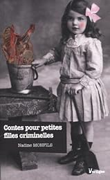 Contes pour petites filles criminelles