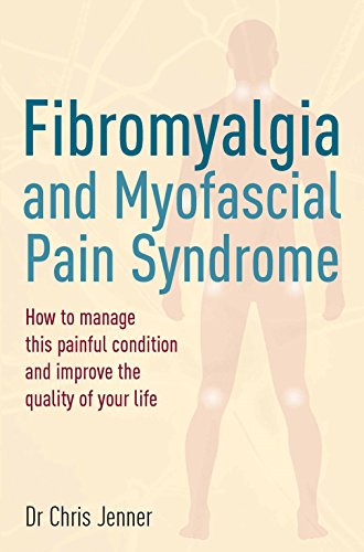 Fibromyalgia and Myofascial Pain Syndrome by Chris Jenner