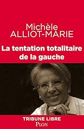 La  tentation totalitaire de la gauche
