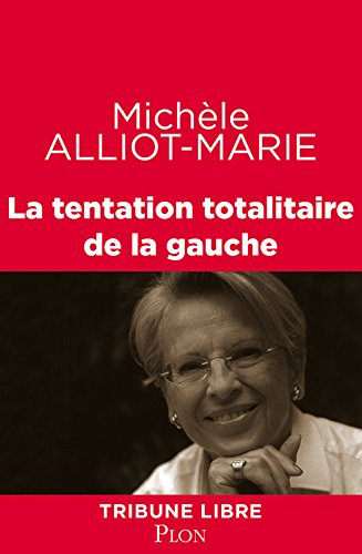 La  tentation totalitaire de la gauche