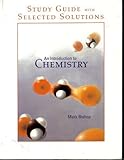 Introduction to Chemistry : Study Guide and Selected Solution, Bishop, Mark, 0805332111