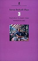 Steven Berkoff Plays 3 (Faber Contemporary Classics)