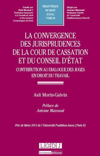 La  convergence des jurisprudences de la Cour de cassation et du Conseil d'État