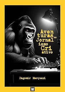 Livro Aventuras no Jornalismo Criativo
