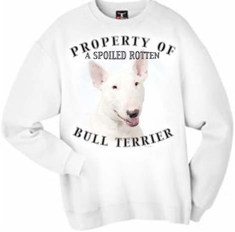 Bull Terrier WHITE Property Of Adult Sweatshirt - 3XL