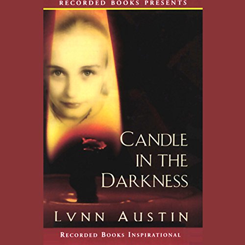 Candle in the Darkness by Lynn Austin