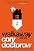 Walkaway: A Novel
