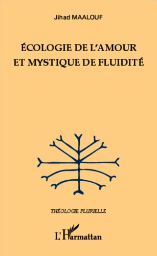 Écologie de l'amour et mystique de fluidité