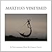 Martha's Vineyard: A Photographic Essay
