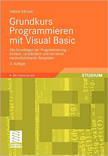 Grundkurs Programmieren Mit Visual Basic Die Grundlagen Der Programmierung Einfach Verstandlich Und Mit Leicht Nachvollziehbaren Beispielen Amazon De Kamper Sabine Bucher
