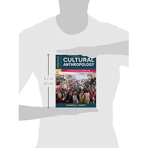 Essentials of Cultural Anthropology: A Toolkit for a Global Age