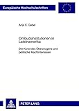 Image de Ombudsinstitutionen in Lateinamerika: Die Kunst des Überzeugens und politische Machtinteressen (Europäische Hochschulschriften / European University