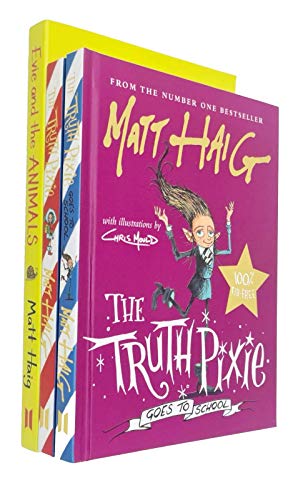 Matt Haig 3 Books Collection Set (The Truth Pixie Goes to School [Hardcover], The Truth Pixie [Hardcover], Evie and the Animals)
