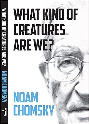 What Kind Of Creatures Are We Noam Chomsky 9788193732939 Amazon Com Books
