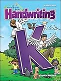 A Reason for Handwriting, Level K: Kindergarten Level Student Worktext