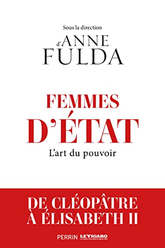 Femmes d'Etat: l'art du pouvoir
