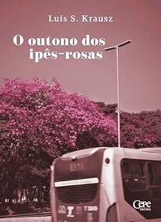Livro O outono dos ipês-rosas