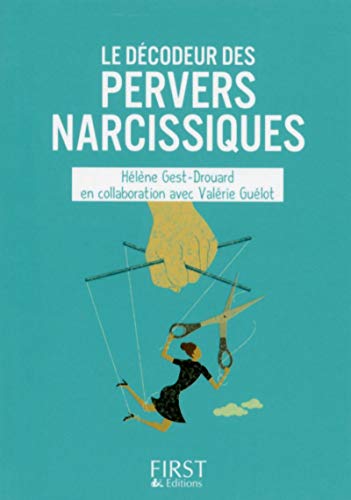 Le décodeur des pervers narcissiques by Hélène Gest, Valérie Guélot