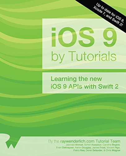 iOS 9 by Tutorials: Learning the new iOS 9 APIs with Swift 2 by Jawwad Ahmad (2015-10-07)