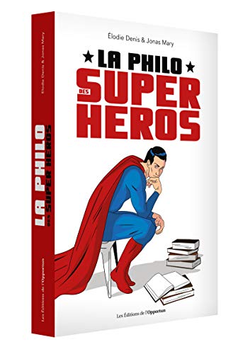 La philo des super-héros by 