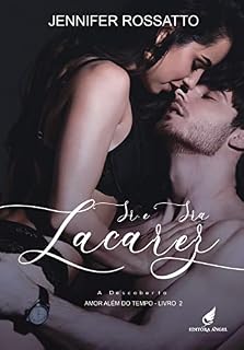 Livro Sr. e Sra Lacarez: A descoberta (Amor além do tempo Livro 2)
