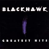 BlackHawk Album: «Blackhawk - Greatest Hits» (Front side) BlackHawk Album: «Blackhawk - Greatest Hits» (Front side)