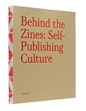 Behind the Zines: Self-Publishing Culture