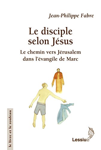Le  disciple selon Jésus
