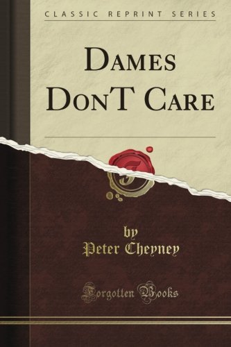 Dames Don'T Care (Classic Reprint)