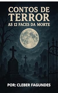 Livro As Doze Faces da Morte: Contos de Terror