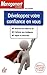Développez votre confiance en vous by 
