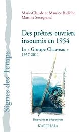 Des  prêtres-ouvriers insoumis en 1954