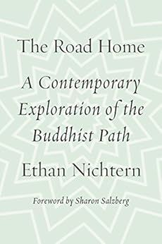 The Road Home: A Contemporary Exploration of the Buddhist Path by [Nichtern, Ethan]