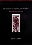 Nayari History, Politics, and Violence : From Flowers to Ash, Coyle, Philip E., 0816519080