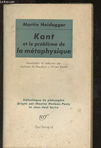 Kant et le probleme de la metaphysique by Martin Heidegger
