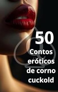 Livro 50 Contos Eróticos de Corno Cuckold
