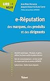 Réputation des marques, des produits et des dirigeants (Lire agir) by 